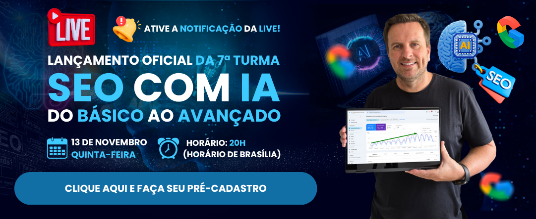 Turma 07 Curso de SEO com IA Inscrições Abertas