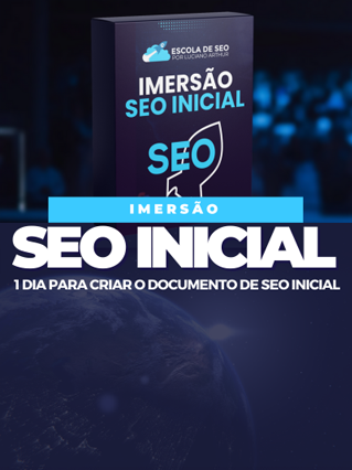 Imersão SEO Inicial Escola de SEO