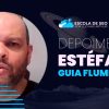 Depoimento Estéfano Guia Fluminense