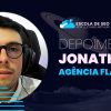 Depoimento Jonathan Agência Flaag